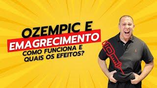 Ozempic e Emagrecimento: Como Funciona e Quais os Efeitos? - Personal Trainer