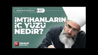 Hikem-i Atâiyye 167: İmtihanların İç Yüzü Nedir?  – Mahmud Eren Hoca Efendi #mahmuderen #ismailağa