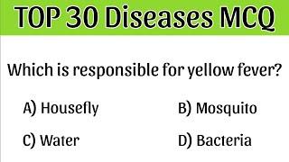 TOP 30 Diseases MCQ | Diseases Gk | Human Disease Mcq questions | Biology GK competitive exams