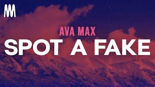 Ava Max - Spot a Fake (Lyrics)