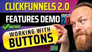 ClickFunnels 2.0 Features Demo - Working with Buttons in the Click Funnels 2.0 Editor - 30 Day Trial