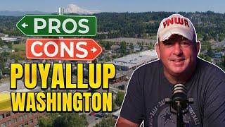 Puyallup WA PROS And CONS From A LOCAL | Living In Puyallup Washington