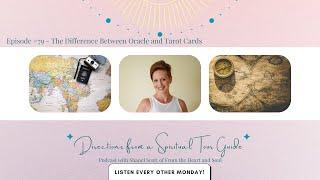 Difference Between Oracle and Tarot Cards - NEW Episode