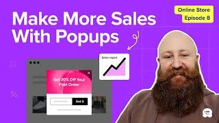 How To Grab Customers Attention & Make More Sales With Popups