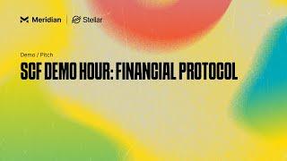 SCF Demo Hour: Financial Protocol | Meridian 2024