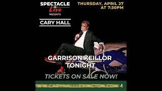 Garrison Keillor - April 27, 2023 at 7:30pm - Lexington's Cary Hall