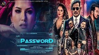 PASSWORD - New Nepali Movie 2077 || Sunny Leone, Anoop Bikram Shahi, Bikram Joshi, Buddhi, Rabindra