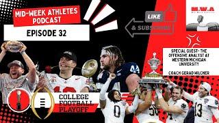 CFP Quarterfinal Recap | Mid-Week Athletes Podcast | Ep. 32