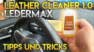 LMX Ledermax Cleaner 1.0 Lederreiniger mild: Anwendung, Tipps & Tricks mit Herwig Grabner