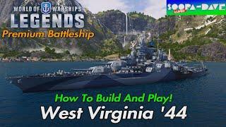 West Virginia '44 World Of Warships Legends Guide