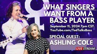 Unlocking the Secrets: What Singers Desire from a Bass Player with Ashling Cole!