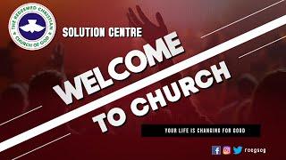 RCCG SOLUTION CENTRE G.A.P SUNDAY SERVICE  #youtube #rccg #pastoreaadeboye #dovetv