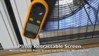 Plisse Retractable Screen Wind Test