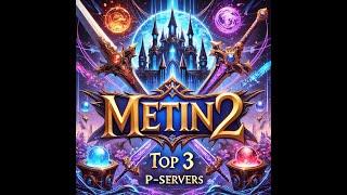 Top 3 Metin2 P-Server 2024: Welche solltest du ausprobieren?