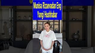 Munisa Rizaevadan Eng Zor Yangilik#trendingvideo #shortsvideo#munisarizaeva