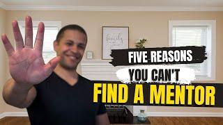 Can't Find a Free Real Estate Mentor - 5 Things to Avoid