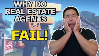 Why Do Most Real Estate Agents FAIL? (87% QUIT In The First Year!)