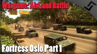 Wargame: AirLand Battle - COOP Fortress Oslo Campaign Part 1