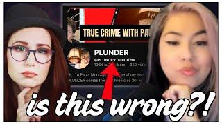 Is @PLUNDERTrueCrime WRONG for doing this to @StephanieHarlowe ?