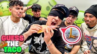 ULTIMATE GUESS THE TACO CHALLENEGE w LOS BOYZ!!! (GONE WRONG)