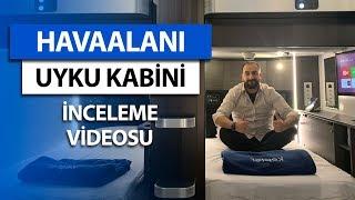 Sabiha Gökçen Havaalanı Uyku Kabini İnceleme! Kapsül Otel Fiyatı ve Özellikleri Neler?