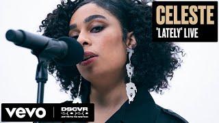 Celeste - Lately (Live) | Vevo DSCVR Artists to Watch 2020