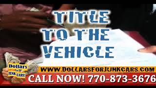 Dollars for Junk Cars - Top Junk Car Buyer in Atlanta