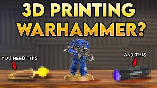 Ultimate Guide of What You NEED to 3D Print Warhammer 40k