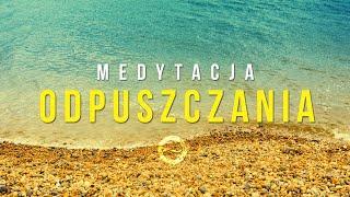 Medytacja Odpuszczania - Wolność i Balans - Joga Nidra | Free Flow