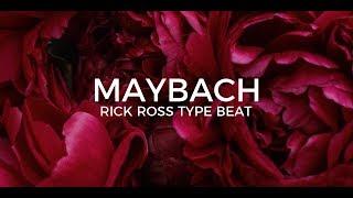 Rick Ross type beat "Maybach" || Free Type Beat 2020