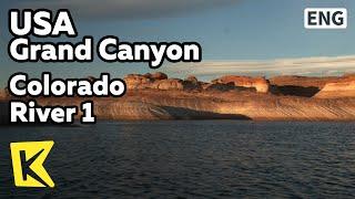 【K】USA Travel-Grand Canyon[미국 여행-그랜드캐니언]콜로라도 강, 대자연의 신비/Colorado River 1/Sunset/Boat