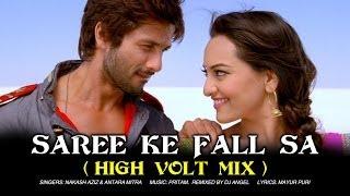 Saree Ke Fall Sa (Remix by DJ Angel) | R...Rajkumar | Shahid Kapoor & Sonakshi Sinha