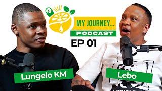 My Journey Podcast | Lungelo KM,  EYL Episode refresher