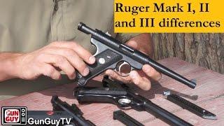 Ruger Mark I vs Mark II vs Mark III.  What are the differences?