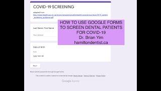 COVID-19 SCREENING FOR DENTAL PATIENTS: HOW TO USE GOOGLE FORMS