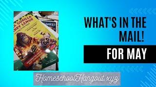 May's What's in the Mail! Homeschool Hangout