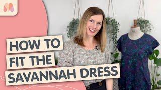How to fit the Savannah Dress | Minerva Exclusive Patterns | Fitting Tutorial