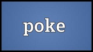 Poke Meaning