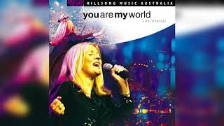 You Are My World Hillsong Live Album