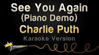 Charlie Puth - See You Again (Piano Demo - Karaoke Version)