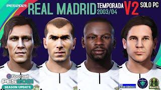 REAL MADRID (Temporada 2003/04) V2 eFootball PES2021 SEASON UPDATE [SOLO PC/ONLY PC]