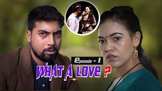 What a love || SB Films Nepal || Swanika Bastola