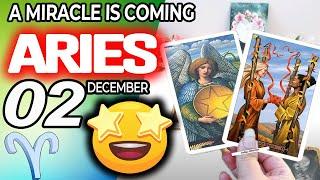 Aries ️ A MIRACLE IS COMING  horoscope for today DECEMBER  2 2024 ️ #aries tarot DECEMBER 2 2024