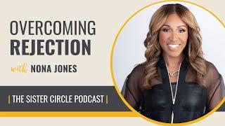 Nona Jones Shares the Unexpected Benefits of REJECTION!