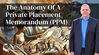 What Is A PPM? The Anatomy of a Private Placement Memorandum Explained