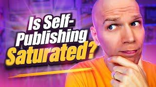 Is Self-Publishing Still Worth It in 2024? What Every New Author Needs to Know