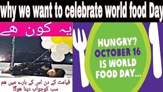 World food Day  16 October.             ("MS Altaf Wazir")