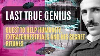 Nikola Tesla - Last true Genius, supernatural intellect with strange rituals