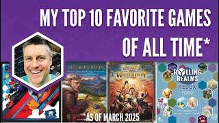 My Top 10 Favorite Games of All Time (as of March 2025)