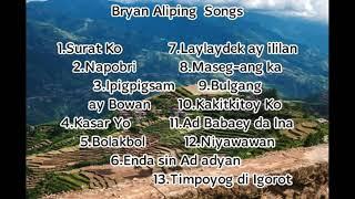 The Very Best of Bryan Aliping  | Kankanaey Songs